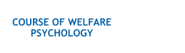 COURSE OF WELFARE PSYCHOLOGY
